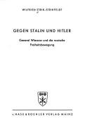 Cover of: Gegen Stalin und Hitler by Wilfried Strik-Strikfeldt