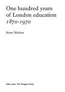 One hundred years of London education, 1870-1970