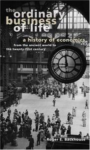 Cover of: The Ordinary Business of Life: A History of Economics from the Ancient World to the Twenty-First Century