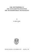 Cover of: Der Wettbewerb in der Düngemittelindustrie der Bundesrepublik Deutschland