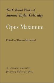 Opus maximum / the collected works of Samuel Taylor Coleridge