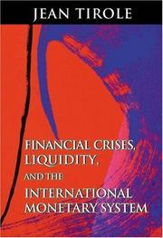 Cover of: Financial Crises, Liquidity, and the International Monetary System