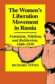 Cover of: The women's liberation movement in Russia: feminism, nihilism, and bolshevism, 1860-1930