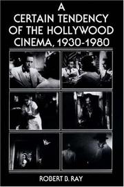 Cover of: A certain tendency of the Hollywood cinema, 1930-1980