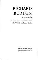 Richard Burton : a biography