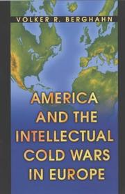 Cover of: America and the Intellectual Cold Wars in Europe