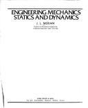 Engineering mechanics by J. L. Meriam, L. G. Kraige, J.L. Meriam, L.G. Kraige