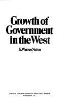 Cover of: Growth of government in the West