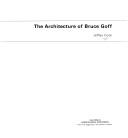 Cover of: The architecture of Bruce Goff by Jeffrey Cook