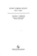 Soviet foreign policy, 1917-1941 by George Frost Kennan