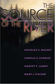 The source of the river : the social origins of freshmen at America's selective colleges and universities