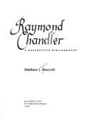 Raymond Chandler : a descriptive bibliography