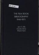 Cover of: The film book bibliography, 1940-1975