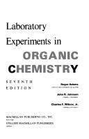 Cover of: Laboratory experiments in organic chemistry