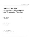 Cover of: Decision systems for inventory management and production planning