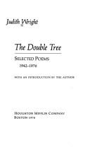 Cover of: The double tree: selected poems, 1942-1976