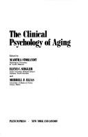 Cover of: The Clinical psychology of aging
