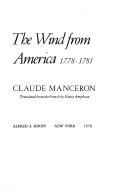 Cover of: The wind from America, 1778-1781 by Claude Manceron