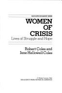 Cover of: Women of crisis by Coles, Robert.
