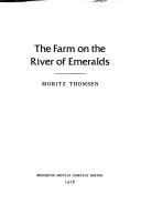 Cover of: The farm on the river of Emeralds