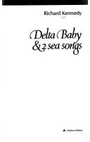 Delta baby & 2 sea songs by Richard Kennedy