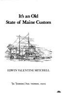 Cover of: It's an old State of Maine custom