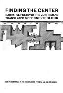 Cover of: Finding the center by Dennis Tedlock