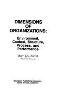Cover of: Dimensions of organizations: environment, context, structure, process, and performance