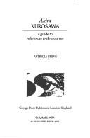 Cover of: Akira Kurosawa: a guide to references and resources
