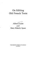 On editing Old French texts by Alfred Foulet