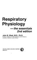 Cover of: Respiratory physiology--the essentials by West, John B.