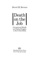Cover of: Death on the job by Daniel M. Berman