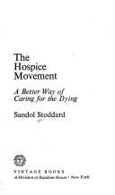 Cover of: The hospice movement by Sandol Stoddard