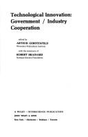 Cover of: Technological innovation: government/industry cooperation