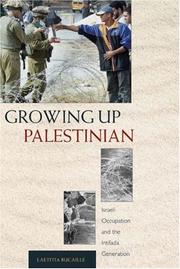 Cover of: Growing Up Palestinian: Israeli Occupation and the Intifada Generation (Princeton Studies in Muslim Politics)