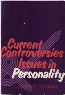 Current controversies and issues in personality