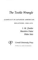 Cover of: The textile wrangle by I. M. Destler