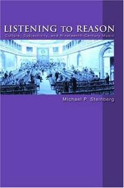 Cover of: Listening to Reason: Culture, Subjectivity, and Nineteenth-Century Music