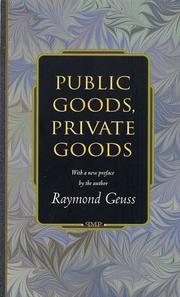 Public goods, private goods