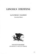 Lincoln Steffens by Patrick F. Palermo