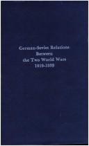 Cover of: German-Soviet relations between the two World Wars, 1919-1939