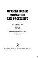 Optical image formation and processing