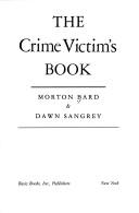 Cover of: The crime victim's book by Morton Bard