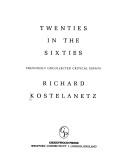 Cover of: Twenties in the sixties: previously uncollected critical essays