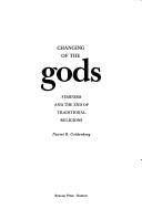 Cover of: Changing of the gods by Naomi R. Goldenberg