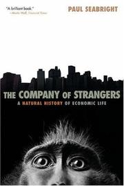 Cover of: The Company of Strangers: A Natural History of Economic Life