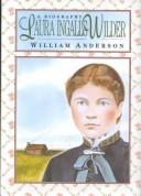 Cover of: Laura Ingalls Wilder: a biography
