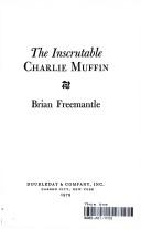 The inscrutable Charlie Muffin by Brian Freemantle