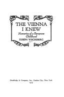 The Vienna I knew by Joseph Wechsberg