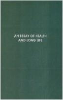 An essay of health and long life by George Cheyne